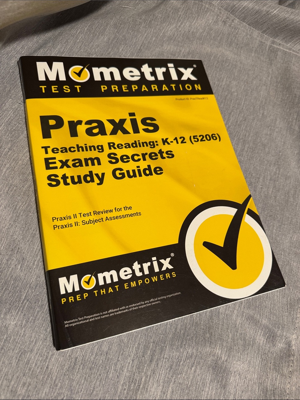 Praxis Teaching Reading: K-12 (5206) Exam Secrets Study Guide – Yellow Cover